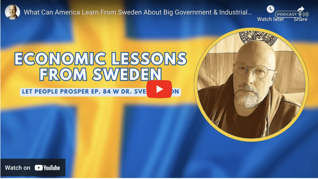 What Can America Learn From Sweden About Big Government & Industrial Policy?